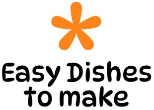 Easy Dishes to make